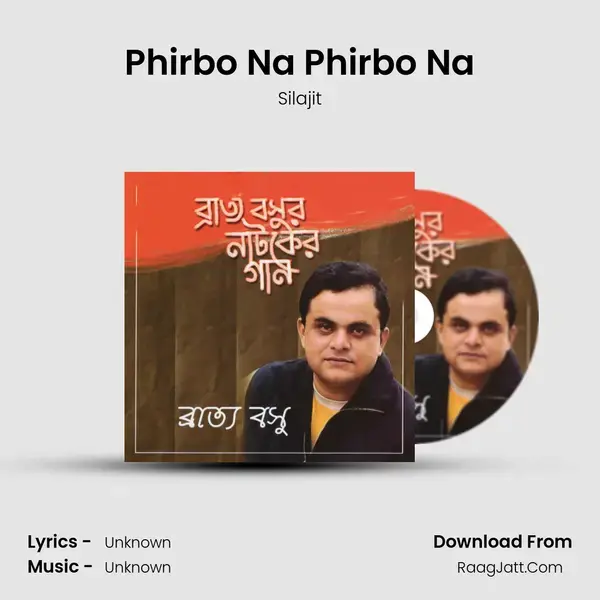 Phirbo Na Phirbo Na mp3 song