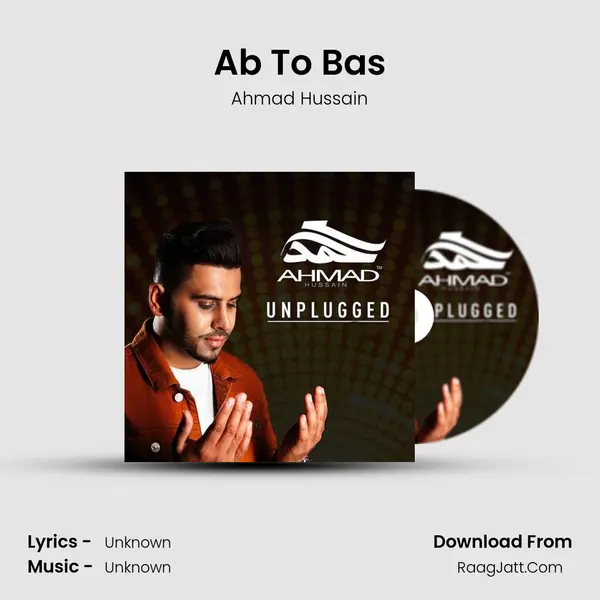 Ab To Bas Song mp3 | Ahmad Hussain