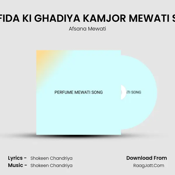 MUNFIDA KI GHADIYA KAMJOR MEWATI SONG mp3 song