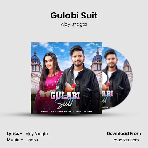 Gulabi Suit Song mp3 | Ajay Bhagta