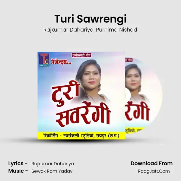 Turi Sawrengi Song mp3 | Rajkumar Dahariya