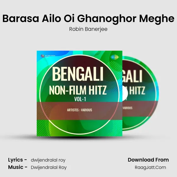 Barasa Ailo Oi Ghanoghor Meghe mp3 song