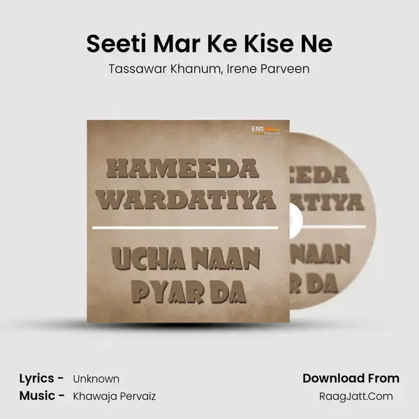 Seeti Mar Ke Kise Ne mp3 song