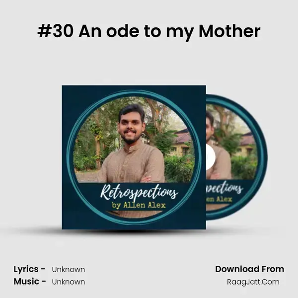 #30 An ode to my Mother Song mp3 | 