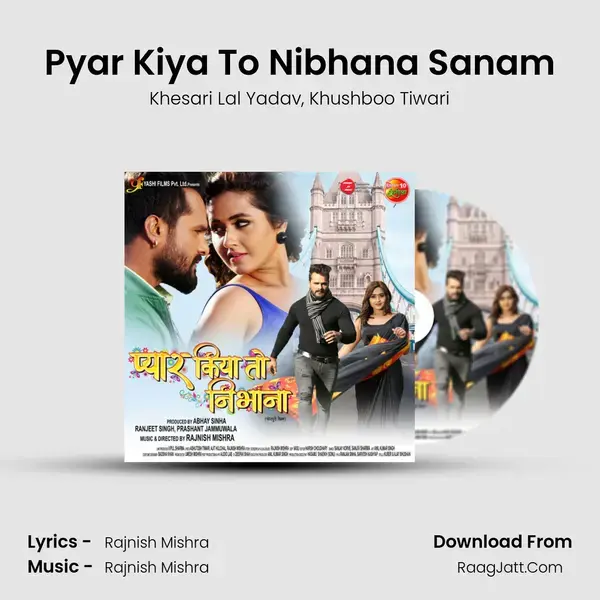 Pyar Kiya To Nibhana Sanam Song mp3 | Khesari Lal Yadav