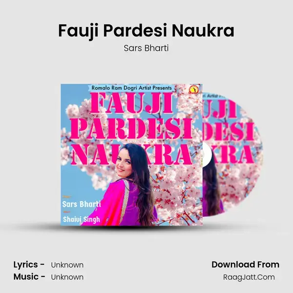 Fauji Pardesi Naukra Song mp3 | Sars Bharti