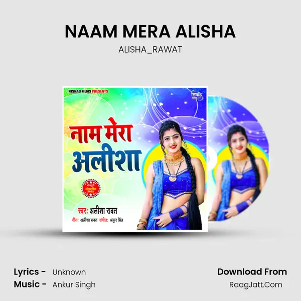 NAAM MERA ALISHA mp3 song