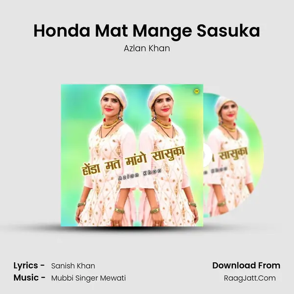 Honda Mat Mange Sasuka Song mp3 | Azlan Khan