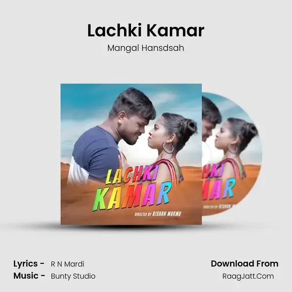 Lachki Kamar - Mangal Hansdsah