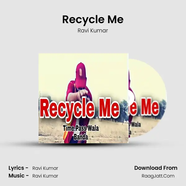 Recycle Me mp3 song