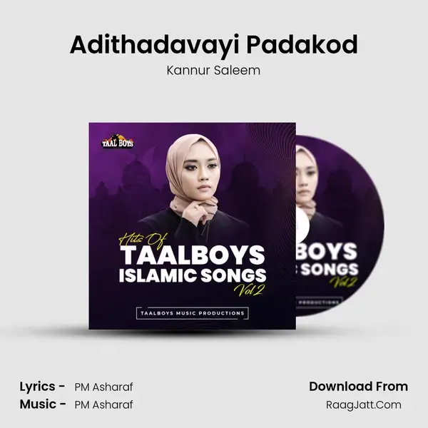 Adithadavayi Padakod Song mp3 | Kannur Saleem