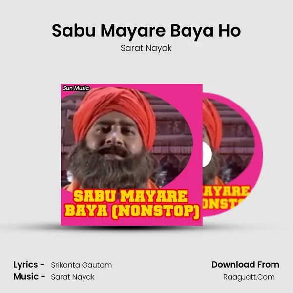 Sabu Mayare Baya (Nonstop) - Sarat Nayak