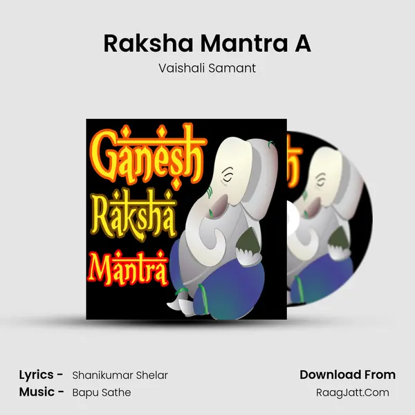 Raksha Mantra A mp3 song