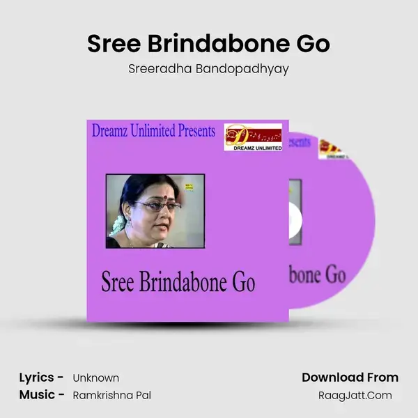 Sree Brindabone Go - Sreeradha Bandopadhyay