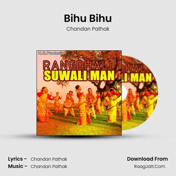 Bihu Bihu Song mp3 | Chandan Pathak