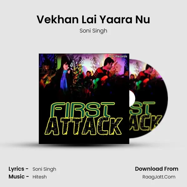 Vekhan Lai Yaara Nu Song mp3 | Soni Singh