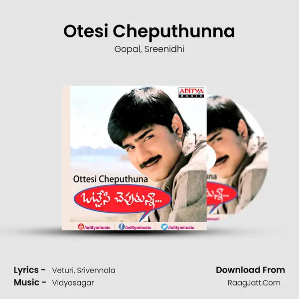 Otesi Cheputhunna Song mp3 | Gopal