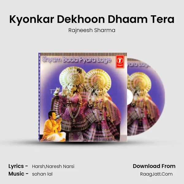 Kyonkar Dekhoon Dhaam Tera Song mp3 | Rajneesh Sharma