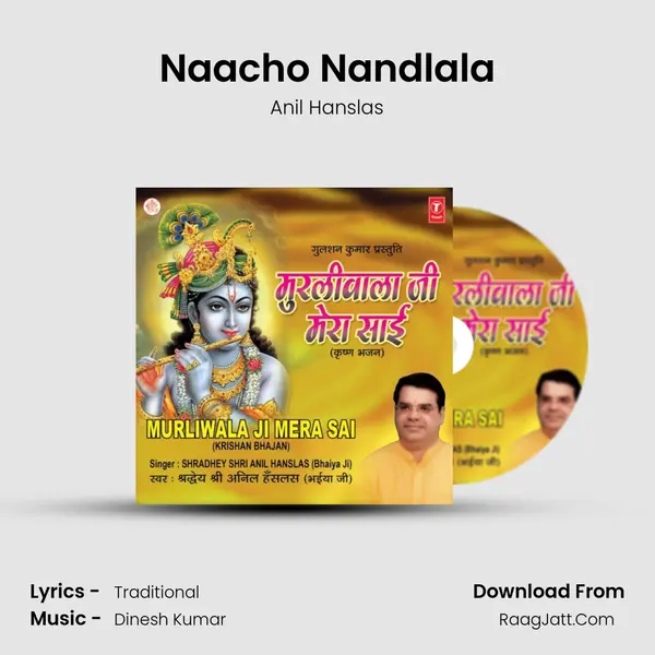 Naacho Nandlala Song mp3 | Anil Hanslas