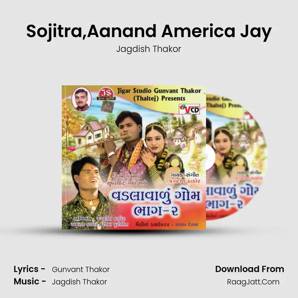 Sojitra,Aanand America Jay Song mp3 | Jagdish Thakor