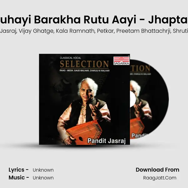 Raga - Megh -Man Mein Suhayi Barakha Rutu Aayi - Jhaptaal- , Ayi Ati Dhumdham -E mp3 song