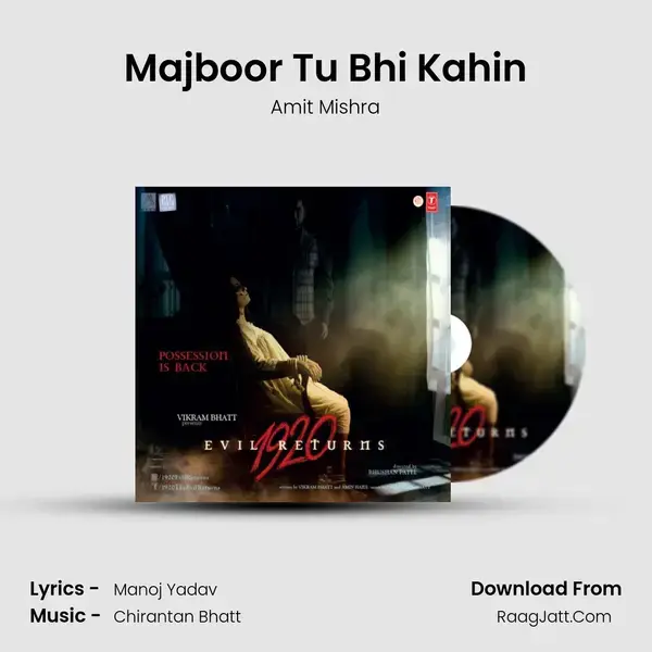 Majboor Tu Bhi Kahin Song mp3 | Amit Mishra