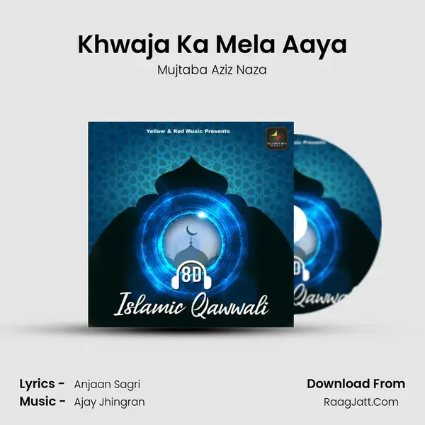 Khwaja Ka Mela Aaya mp3 song