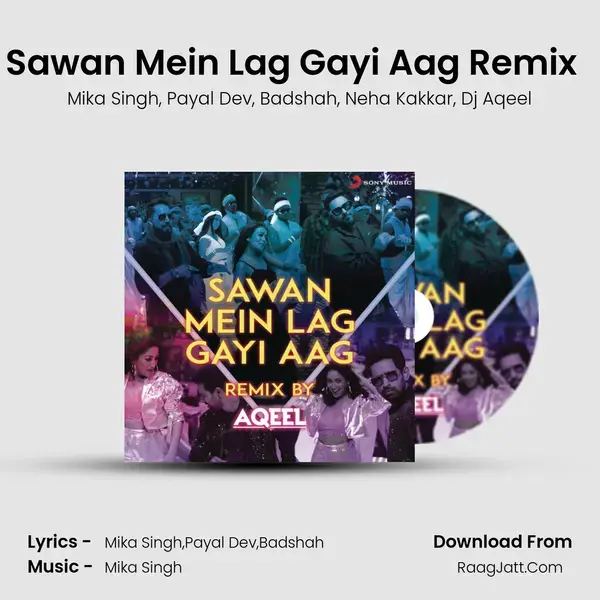 Sawan Mein Lag Gayi Aag Remix (By DJ Aqeel) (From Ginny Weds Sunny) mp3 song