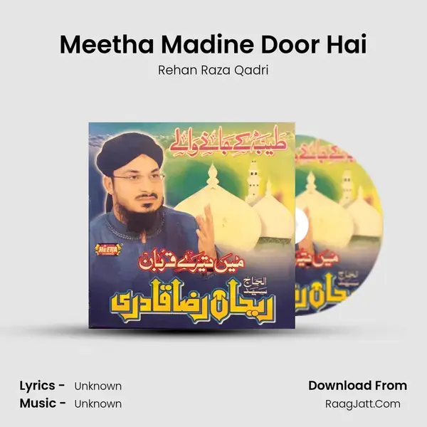 Meetha Madine Door Hai mp3 song