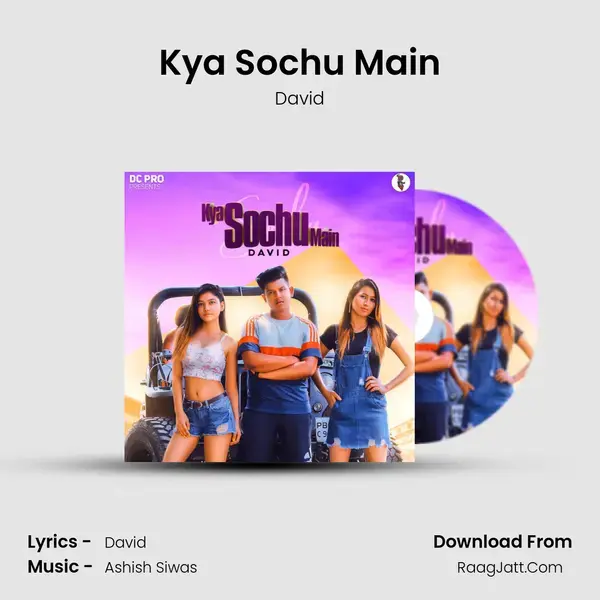 Kya Sochu Main mp3 song