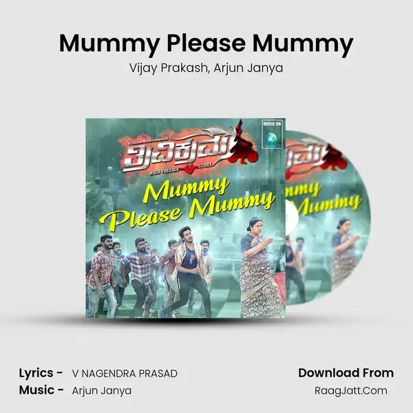 Mummy Please Mummy Song mp3 | Vijay Prakash