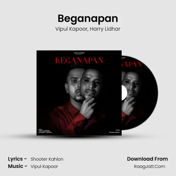 Beganapan Song mp3 | Vipul Kapoor