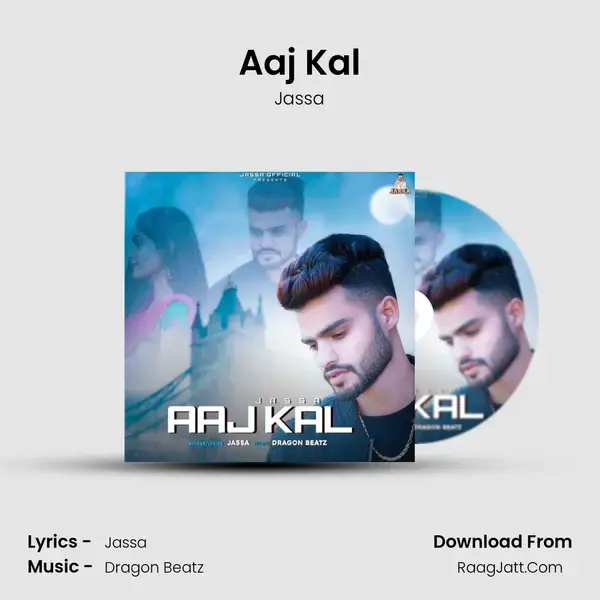 Aaj Kal Song mp3 | Jassa