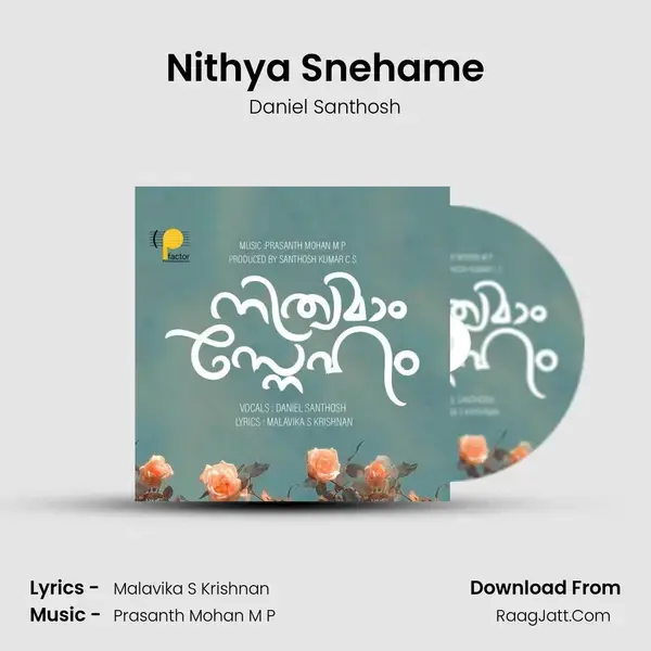 Nithya Snehame Song mp3 | Daniel Santhosh