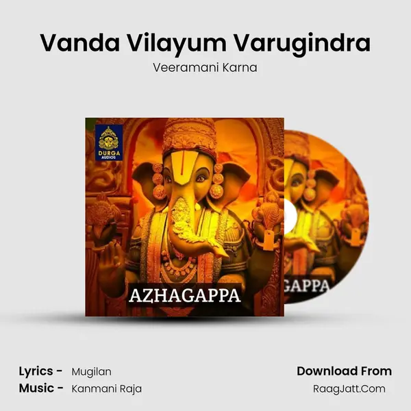 Vanda Vilayum Varugindra mp3 song