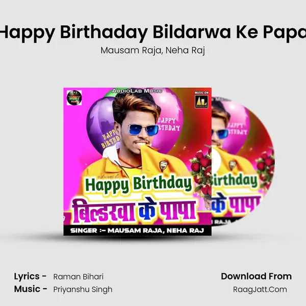 Happy Birthaday Bildarwa Ke Papa mp3 song