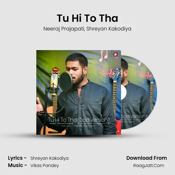 Tu Hi To Tha mp3 song