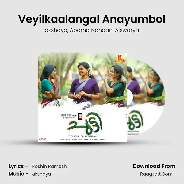 Veyilkaalangal Anayumbol mp3 song