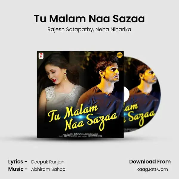 Tu Malam Naa Sazaa Song mp3 | Rajesh Satapathy