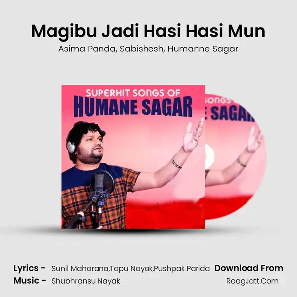 Magibu Jadi Hasi Hasi Mun Song mp3 | Asima Panda