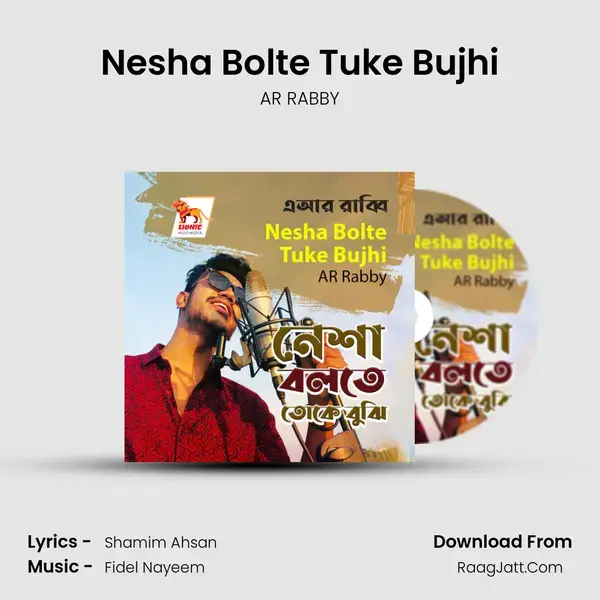 Nesha Bolte Tuke Bujhi - 