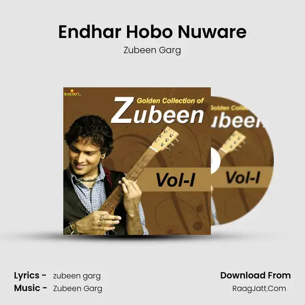 Endhar Hobo Nuware Song mp3 | Zubeen Garg