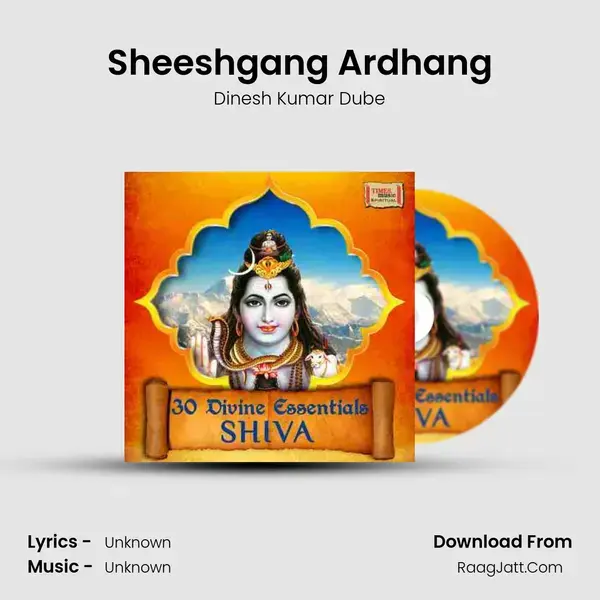 Sheeshgang Ardhang Song mp3 | Dinesh Kumar Dube