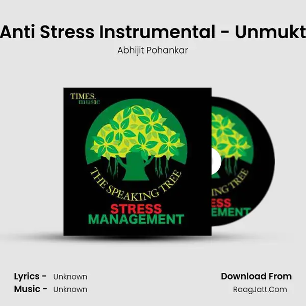 Anti Stress Instrumental - Unmukt mp3 song