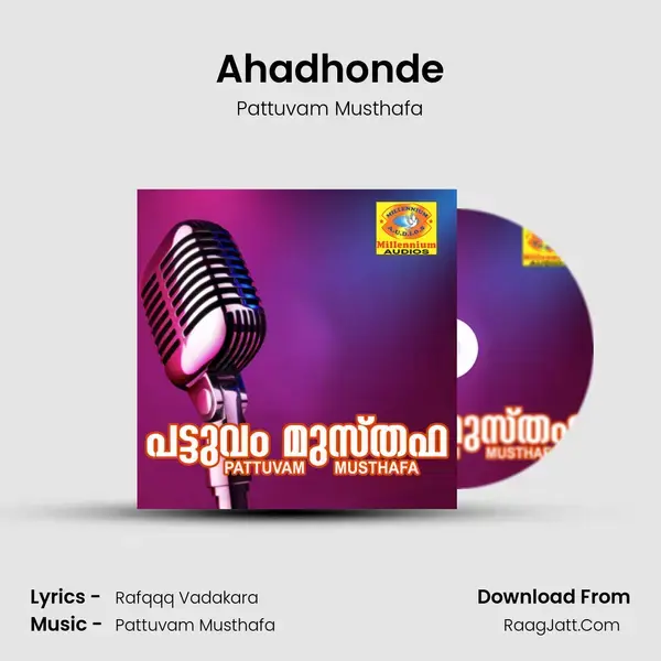 Ahadhonde Song mp3 | Pattuvam Musthafa