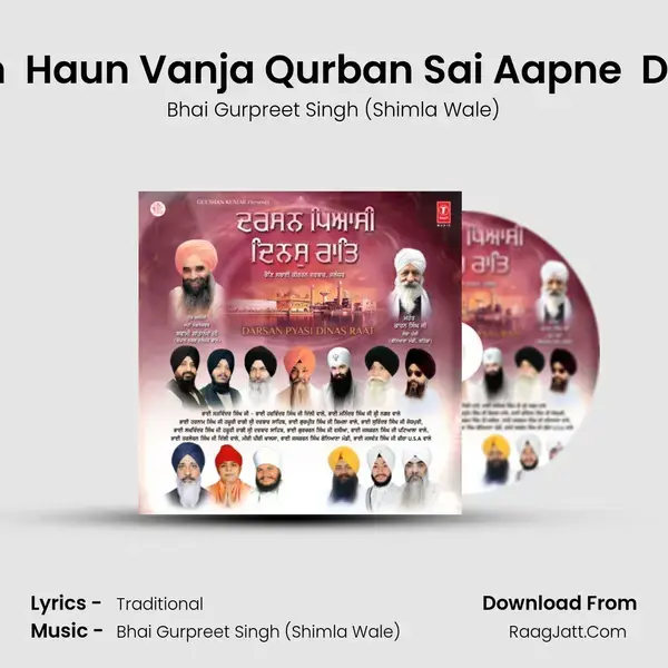 Guru Ka Shabad Pehchan  Haun Vanja Qurban Sai Aapne  Dam Dam Sada Samhalda Song mp3 | Bhai Gurpreet Singh (Shimla Wale)