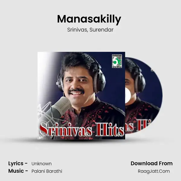 Manasakilly (from Manam Virumbuthe Unnai) mp3 song