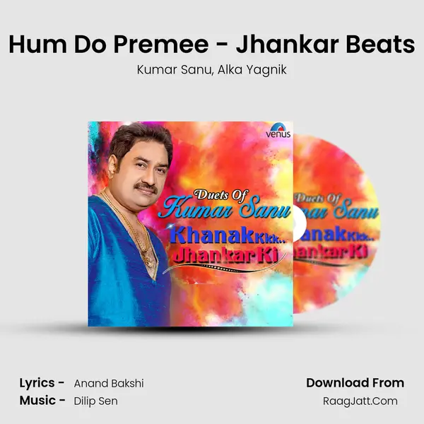 Hum Do Premee - Jhankar Beats Song mp3 | Kumar Sanu