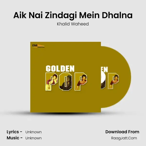 Aik Nai Zindagi Mein Dhalna mp3 song