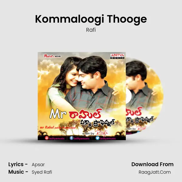 Kommaloogi Thooge Song mp3 | Rafi